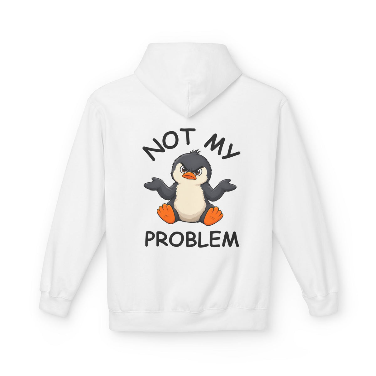 Not my Problem Premium Hoodie