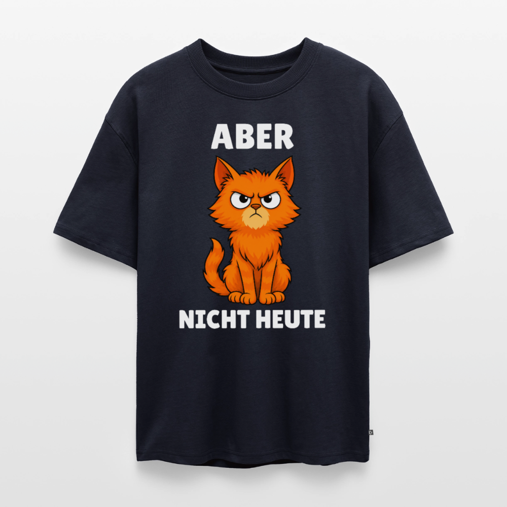 Nicht Heute Unisex Premium Oversized Organic T-Shirt - Navy