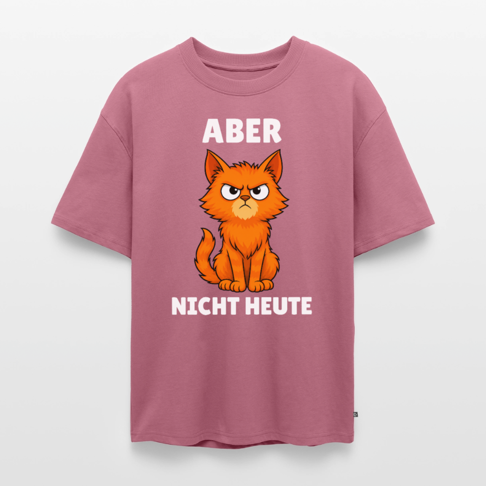 Nicht Heute Unisex Premium Oversized Organic T-Shirt - Mauve