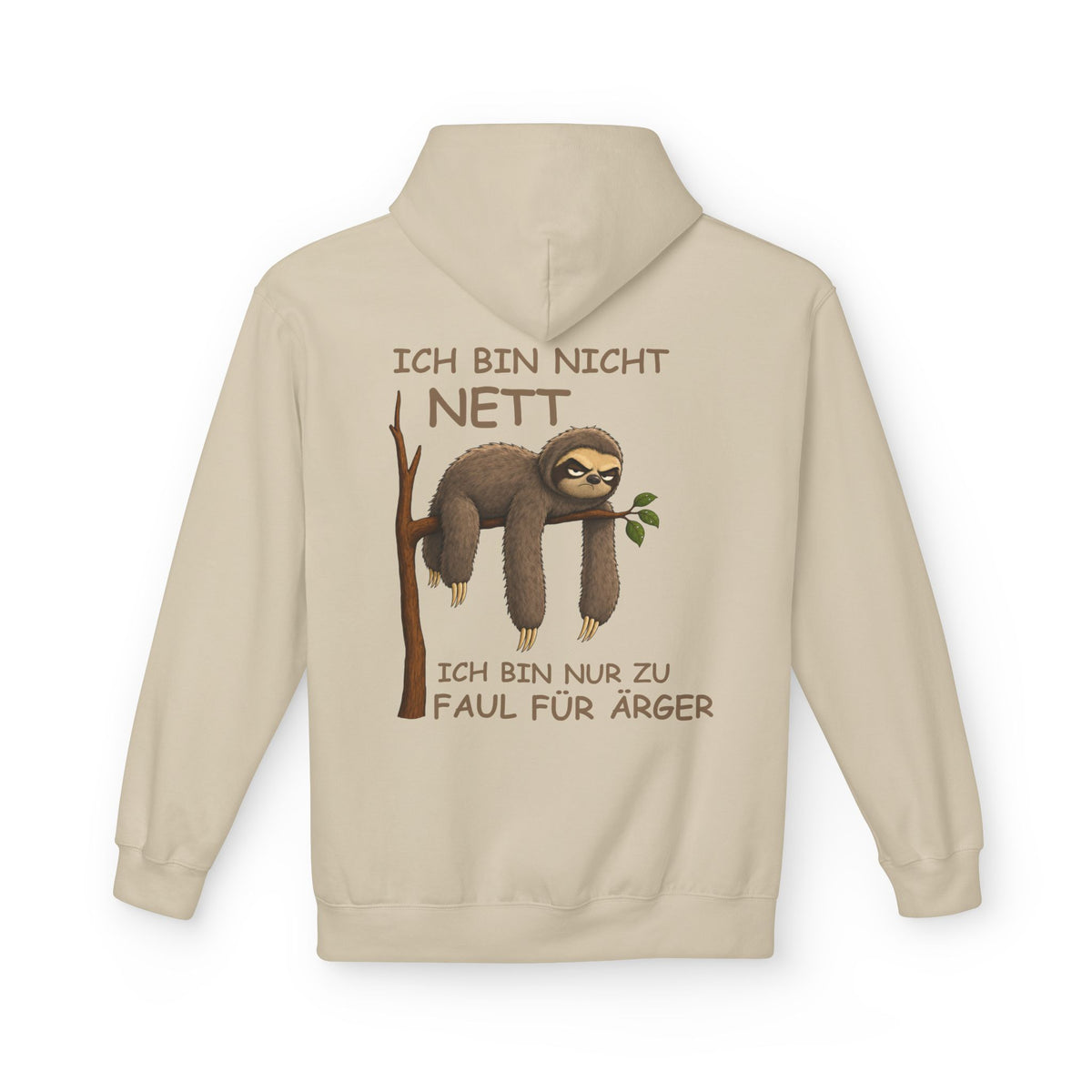 Sloth Hoodie - "Ich bin nicht nett, ich bin nur zu faul für Ärger" German Lazy Sloth Pullover
