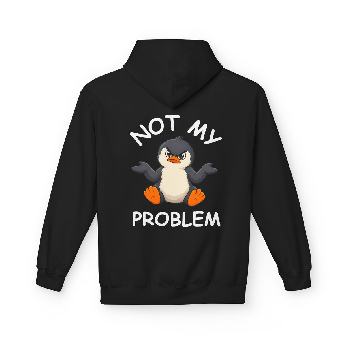 Not my Problem Premium Hoodie