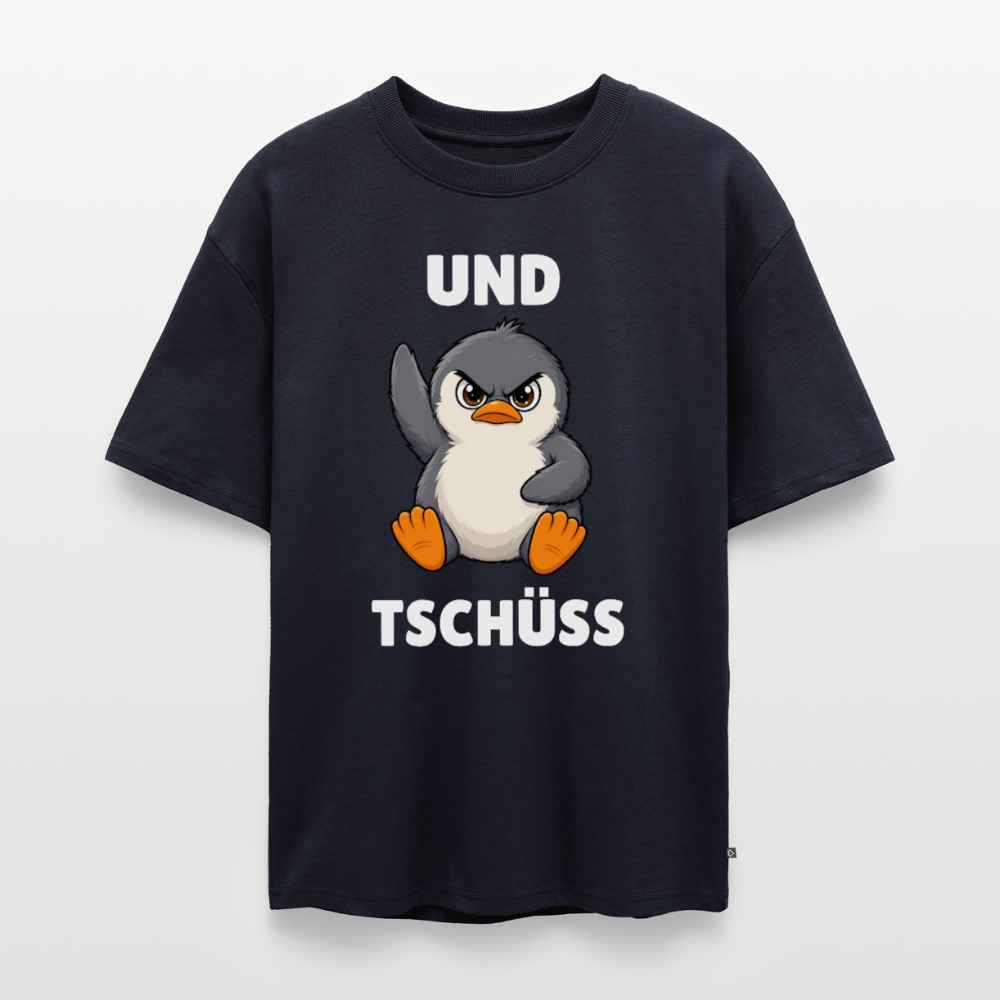 Und Tschüss Unisex Premium Oversized Organic T-Shirt - Navy