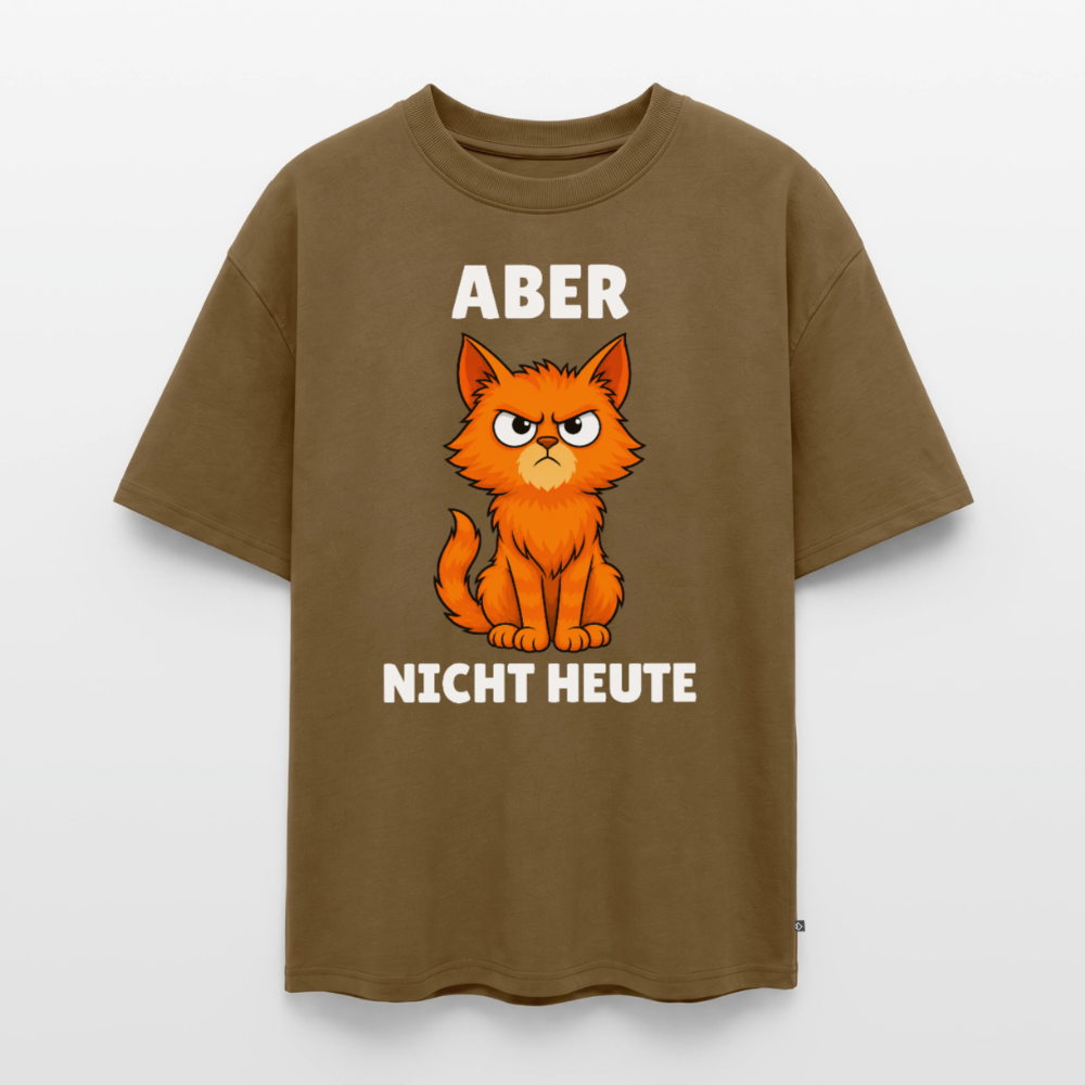 Nicht Heute Unisex Premium Oversized Organic T-Shirt - Nussbraun