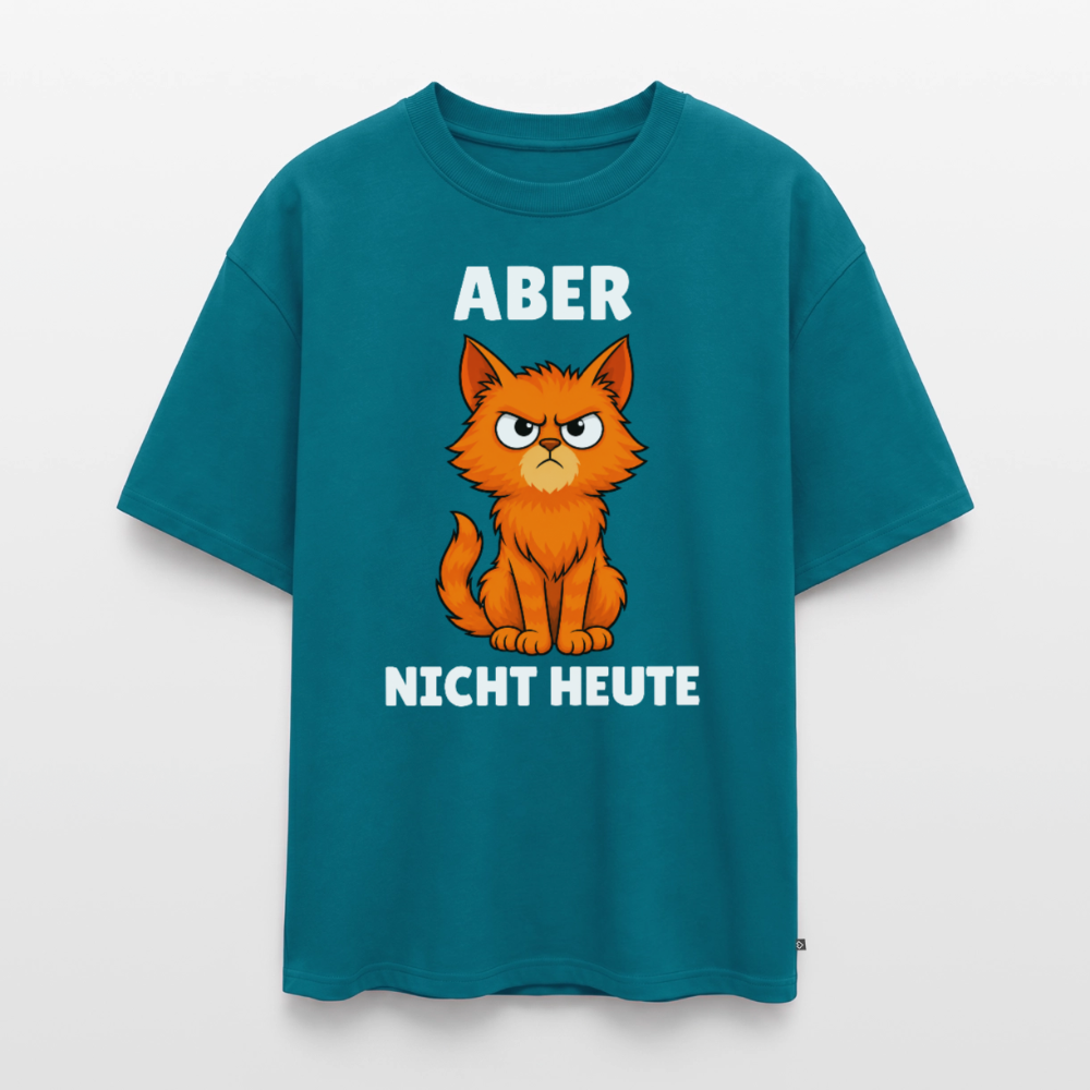 Nicht Heute Unisex Premium Oversized Organic T-Shirt - Petrol