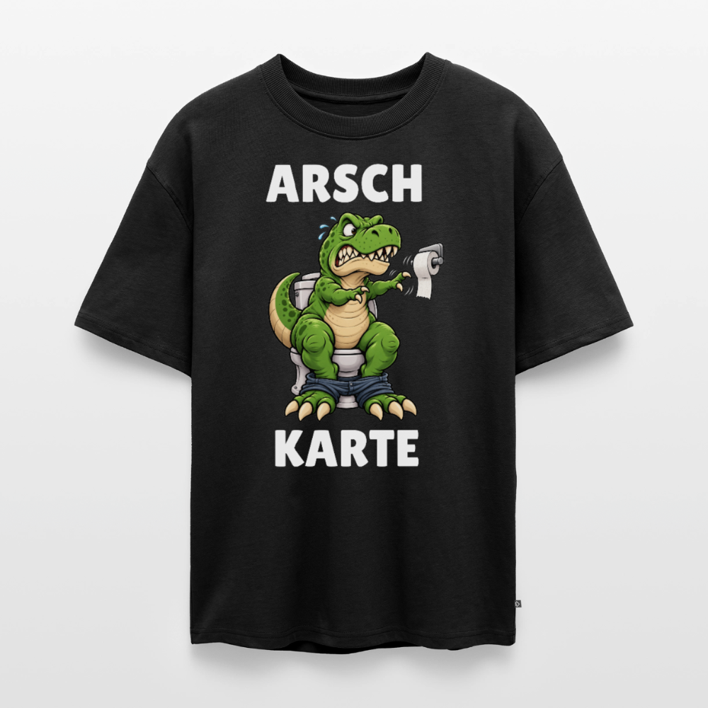 Arsch Karte Unisex Premium Oversized Organic T-Shirt - Schwarz