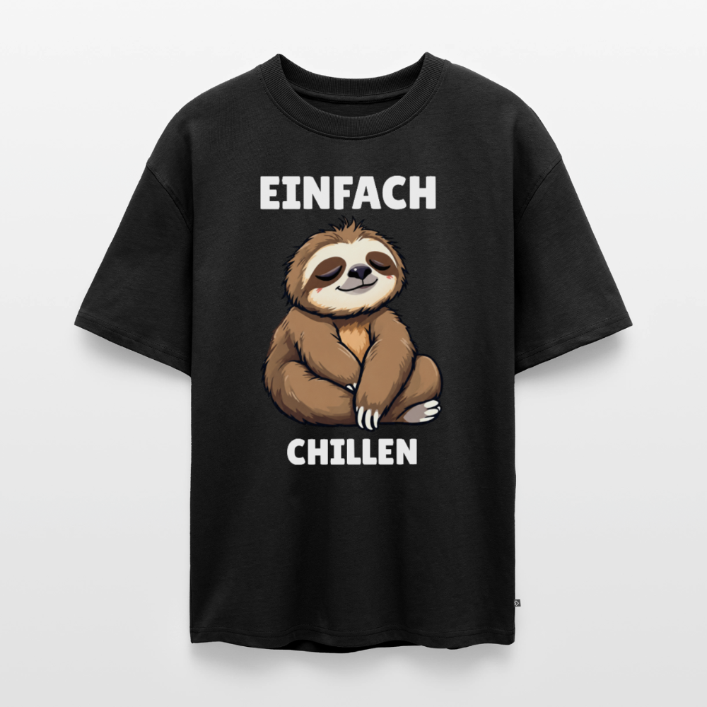 Einfach chillen Unisex Premium Oversized Organic T-Shirt - Schwarz
