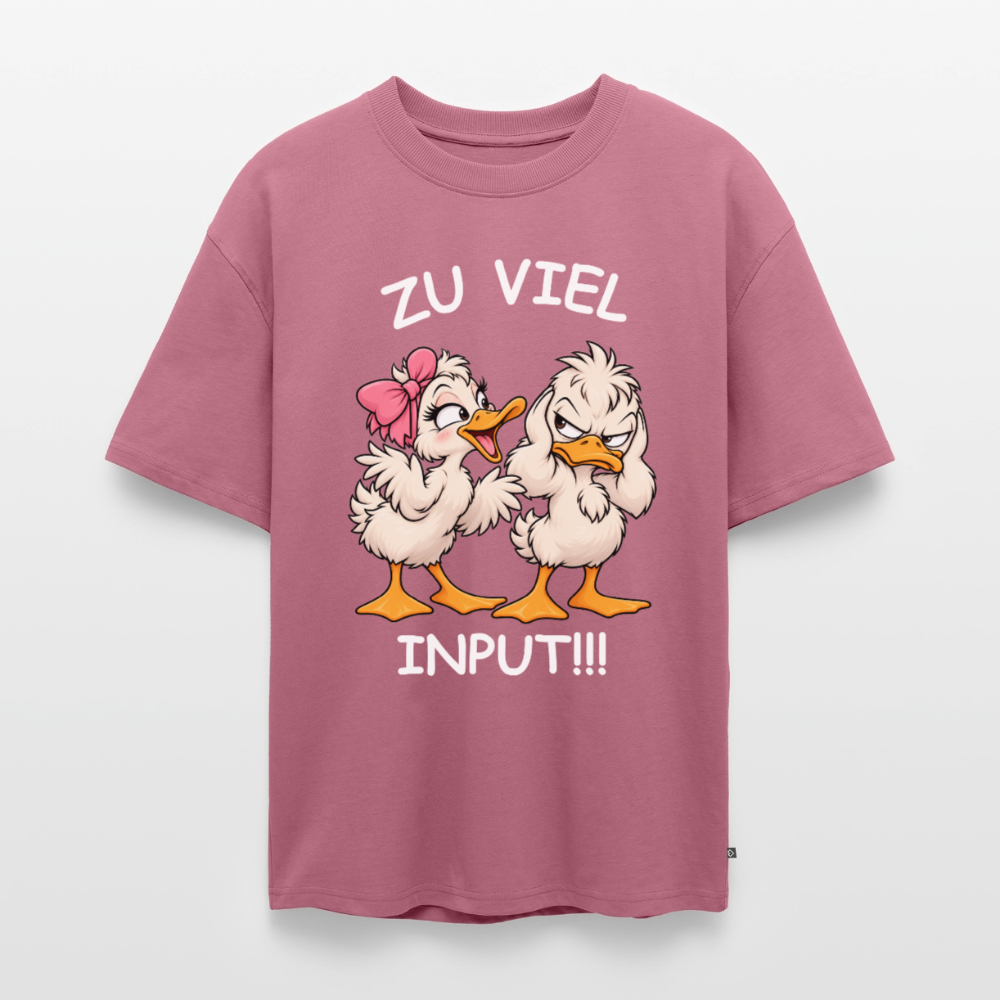 Zu viel Input Unisex Premium Oversized Organic T-Shirt - Mauve
