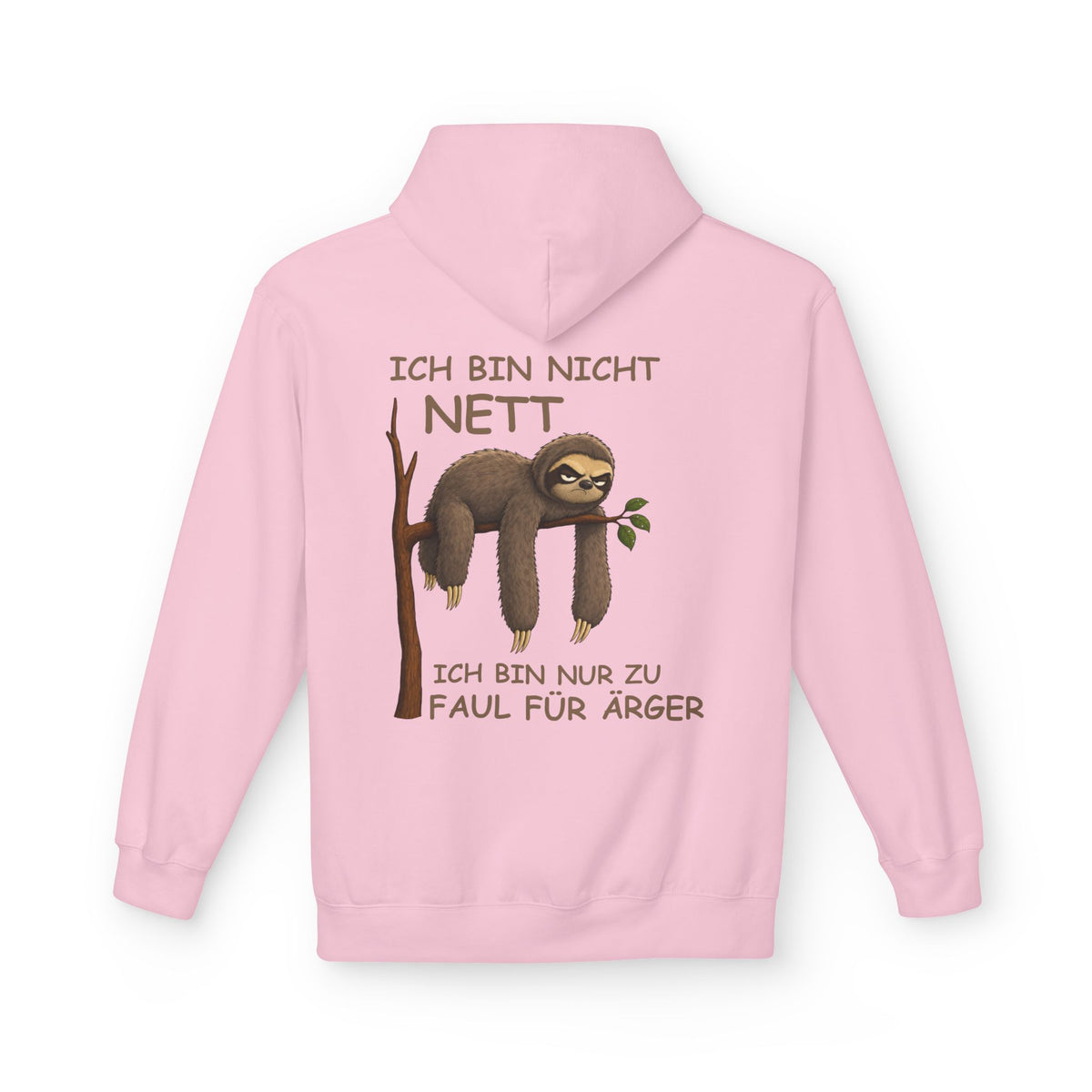 Sloth Hoodie - "Ich bin nicht nett, ich bin nur zu faul für Ärger" German Lazy Sloth Pullover
